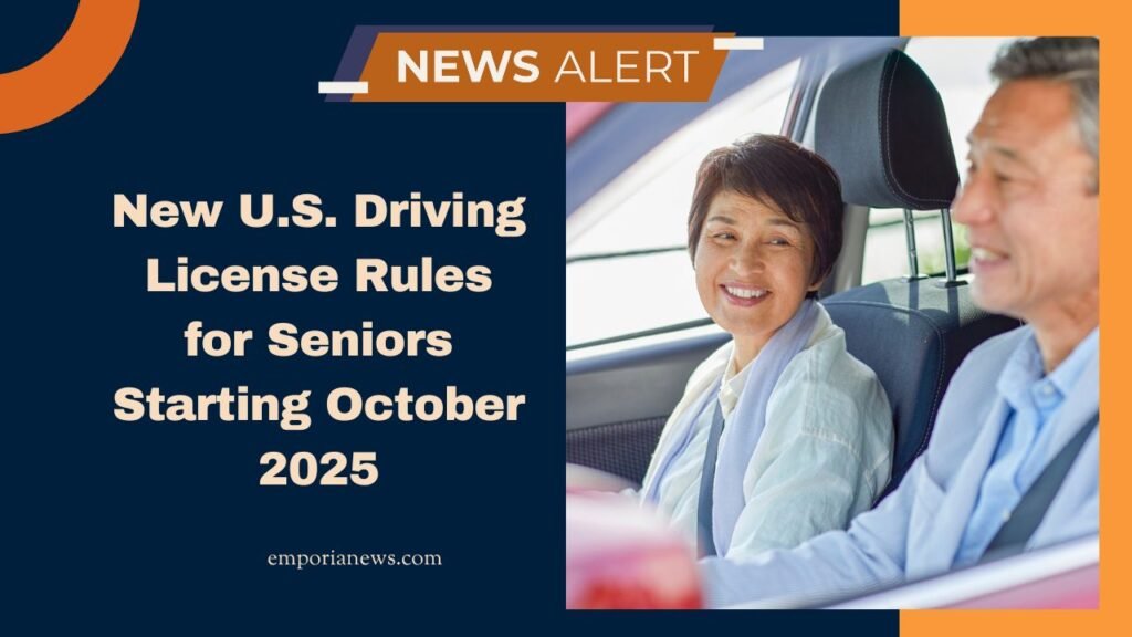New U.S. Driving License Rules for Seniors Starting October 2025 – Key Changes for Drivers Aged 70+