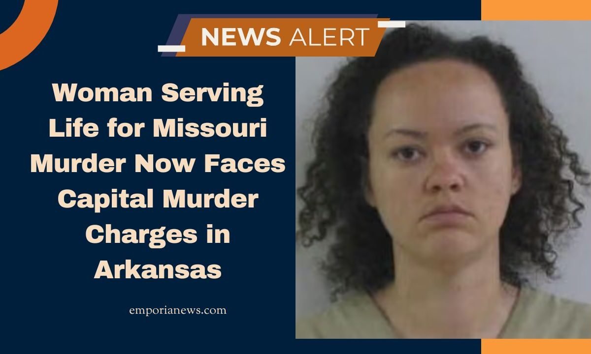 Woman Serving Life for Missouri Murder Now Faces Capital Murder Charges in Arkansas