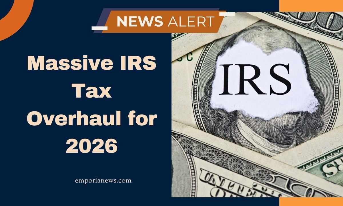 Massive IRS Tax Overhaul for 2026: Key Updates Every Taxpayer Must Understand