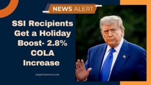 SSI Recipients Get a Holiday Boost- 2.8% COLA Increase Hits Wallets Early