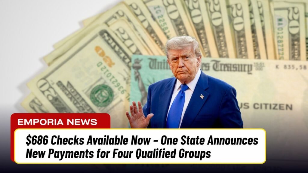 $686 Checks Available Now – One State Announces New Payments for Four Qualified Groups