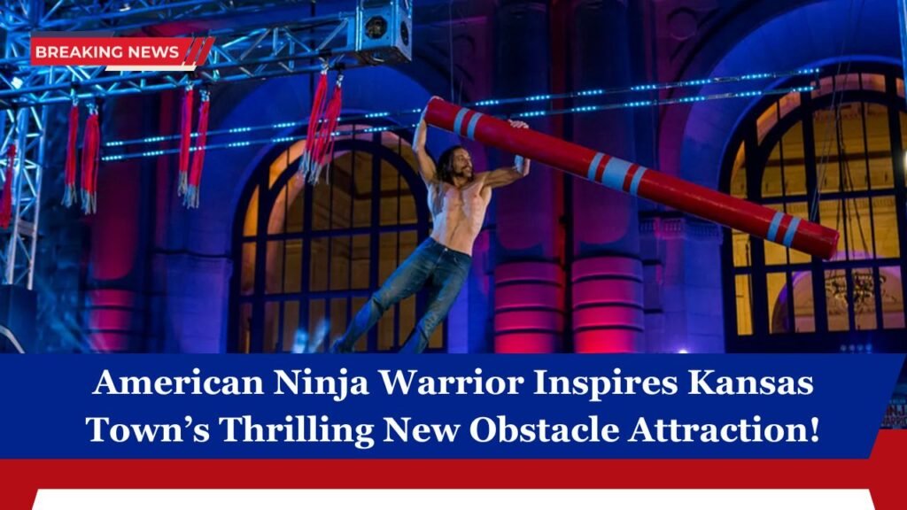 American Ninja Warrior Inspires Kansas Town’s Thrilling New Obstacle Attraction!