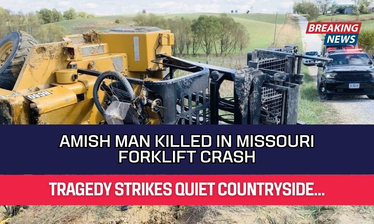 Amish Man Killed in Missouri Forklift Crash