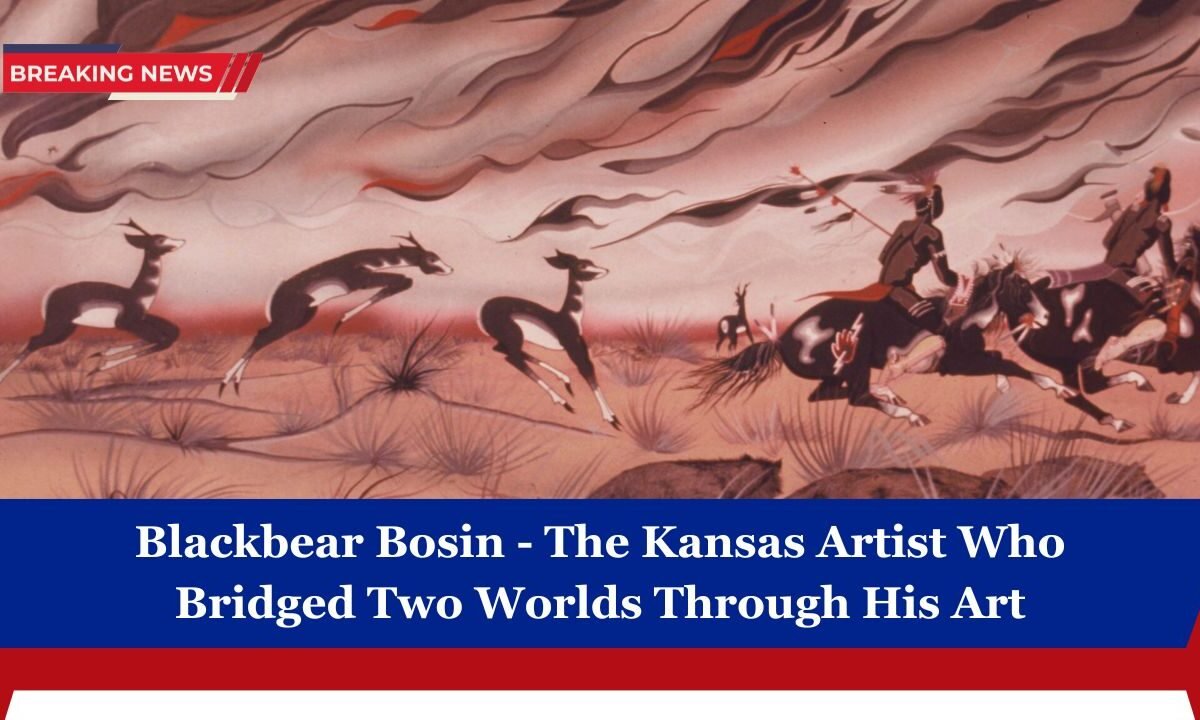 Blackbear Bosin - The Kansas Artist Who Bridged Two Worlds Through His Art