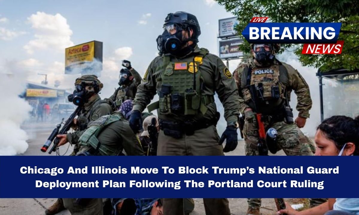 Chicago And Illinois Move To Block Trump’s National Guard Deployment Plan Following The Portland Court Ruling