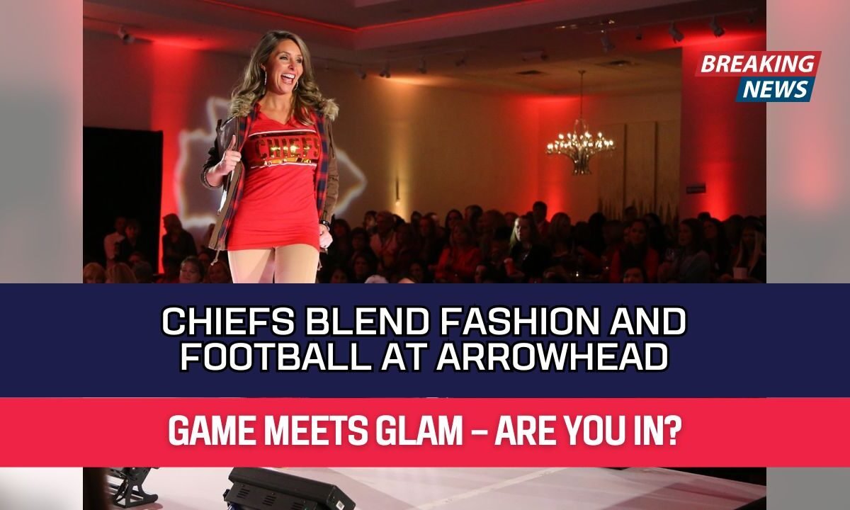 Chiefs Blend Fashion and Football at Arrowhead
