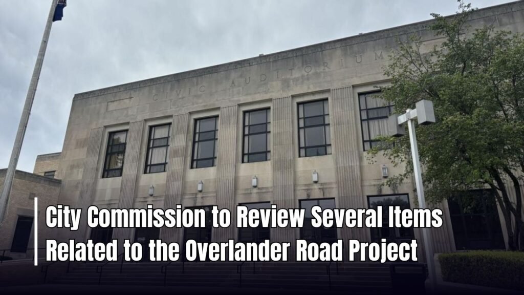 City Commission to Review Several Items Related to the Overlander Road Project