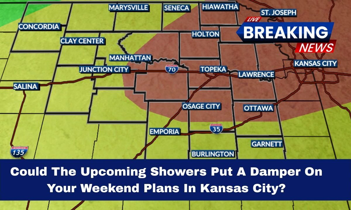 Could The Upcoming Showers Put A Damper On Your Weekend Plans In Kansas City?