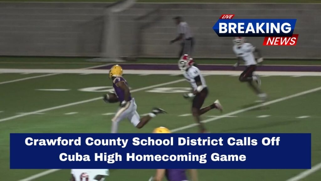 Crawford County School District Calls Off Cuba High Homecoming Game