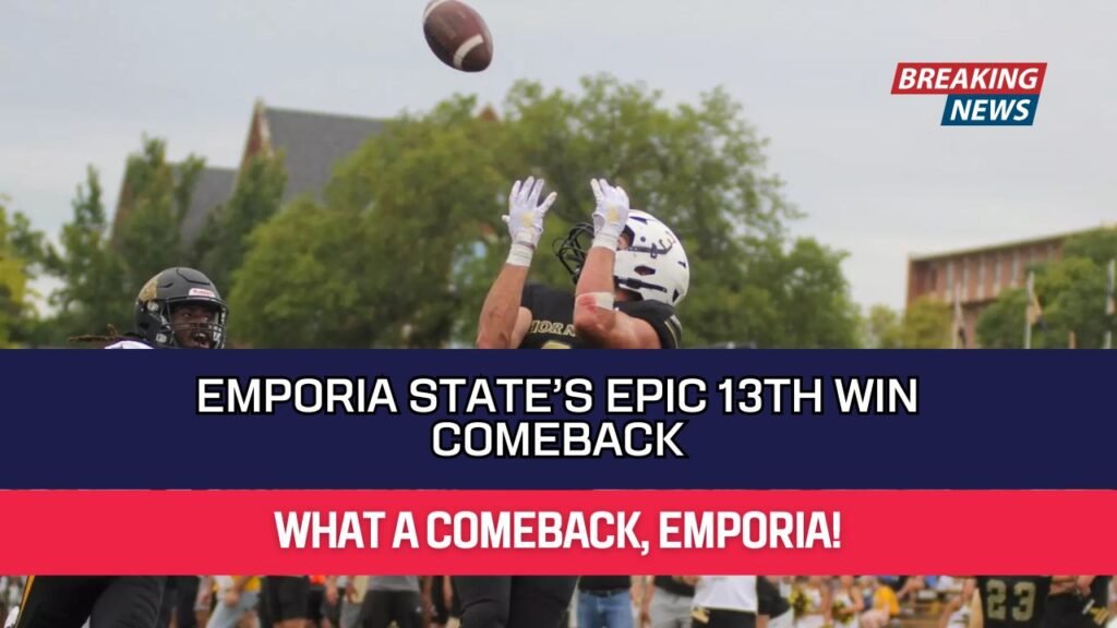 Emporia State’s Epic 13th Win Comeback