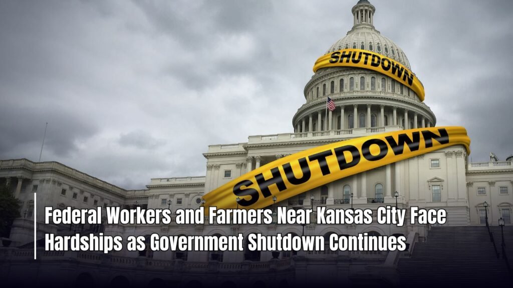 Federal Workers and Farmers Near Kansas City Face Hardships as Government Shutdown Continues