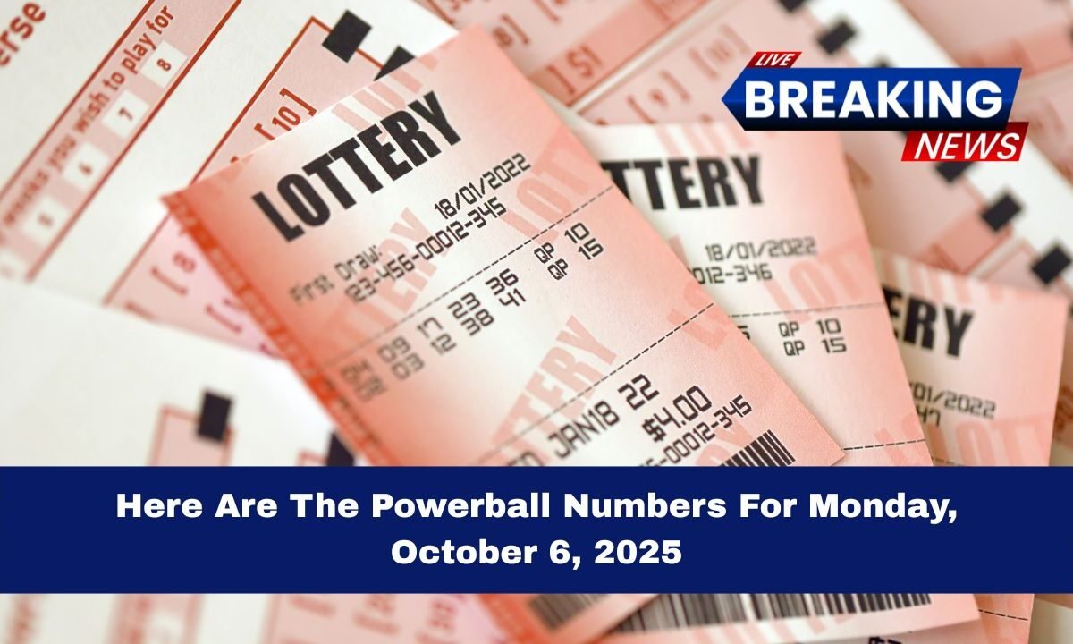 Here Are The Powerball Numbers For Monday, October 6, 2025