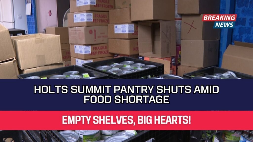 Holts Summit Pantry Shuts Amid Food Shortage