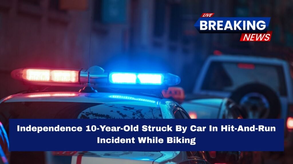 Independence 10-Year-Old Struck By Car In Hit-And-Run Incident While Biking