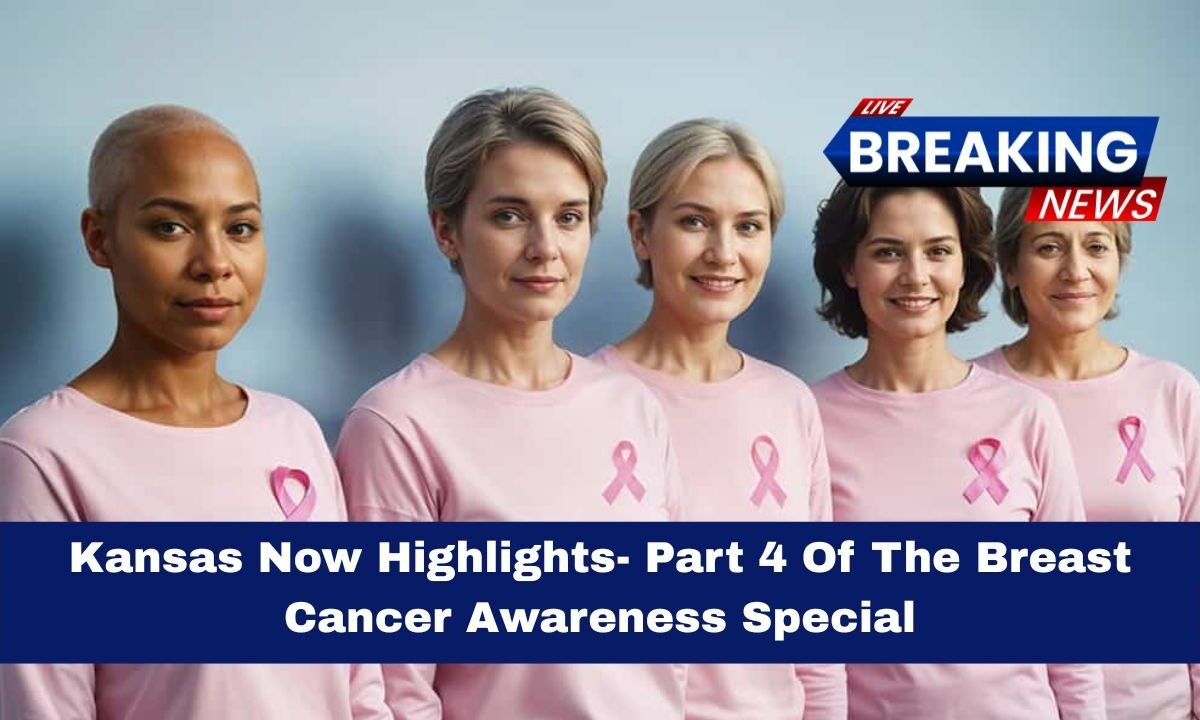 Kansas Now Highlights- Part 4 Of The Breast Cancer Awareness Special