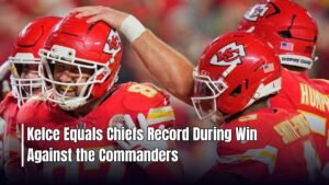 Kelce Equals Chiefs Record During Win Against the Commanders