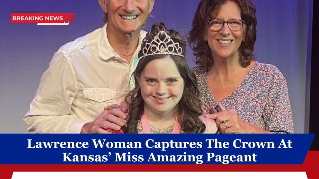 Lawrence Woman Captures The Crown At Kansas’ Miss Amazing Pageant