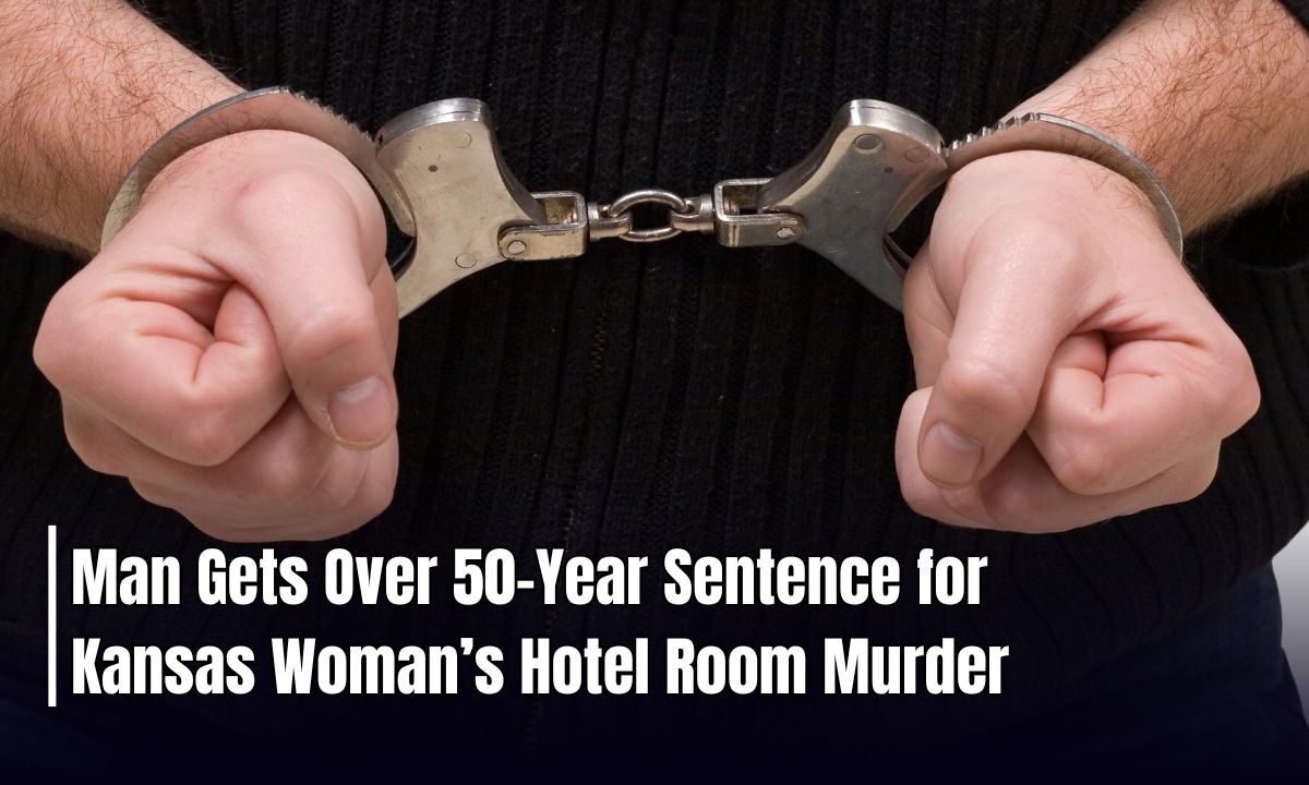 Man Gets Over 50-Year Sentence for Kansas Woman’s Hotel Room Murder
