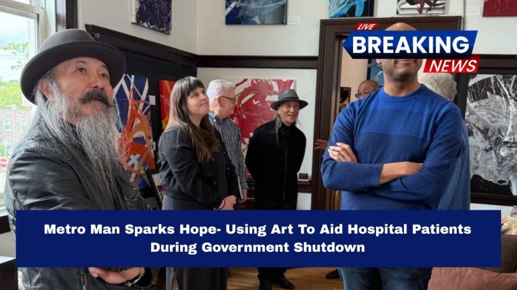 Metro Man Sparks Hope- Using Art To Aid Hospital Patients During Government Shutdown