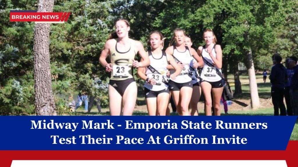 Midway Mark - Emporia State Runners Test Their Pace At Griffon Invite