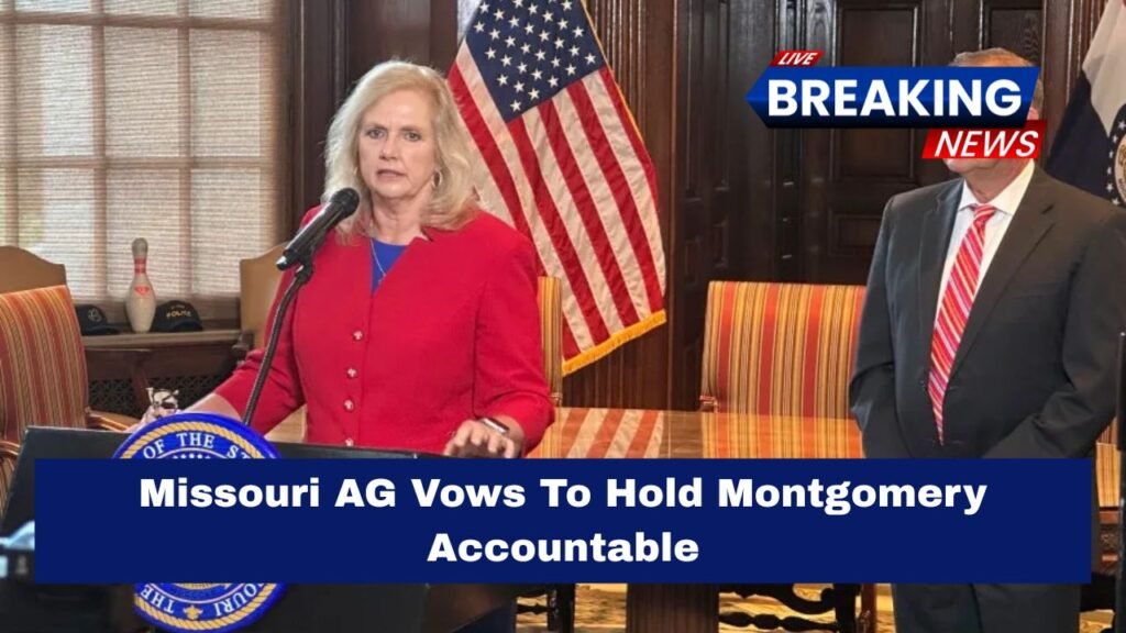 Missouri AG Vows To Hold Montgomery Accountable