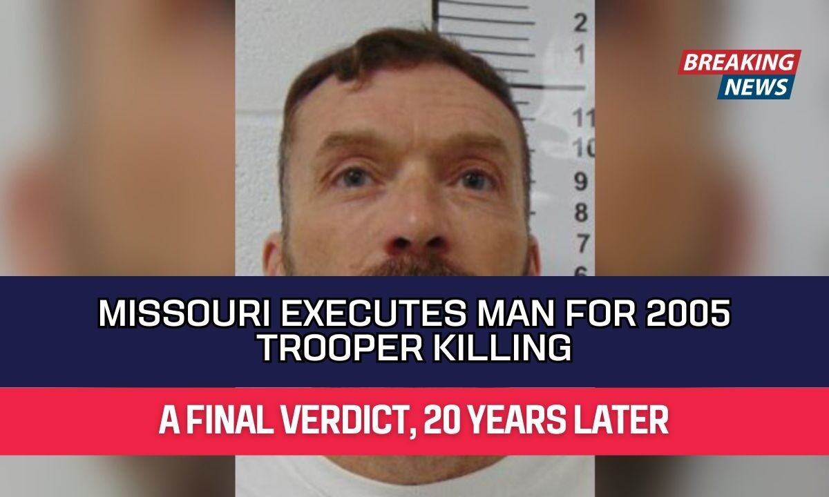 Missouri Executes Man for 2005 Trooper Killing