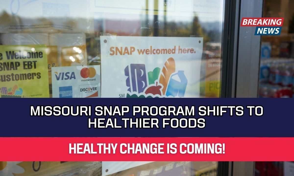 Missouri SNAP Program Shifts to Missouri SNAP Program Shifts to Healthier FoodsFoods