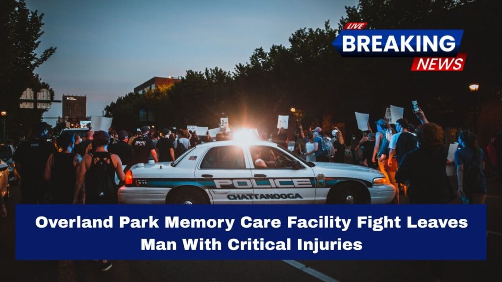 Overland Park Memory Care Facility Fight Leaves Man With Critical Injuries