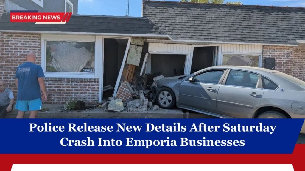 Police Release New Details After Saturday Crash Into Emporia Businesses
