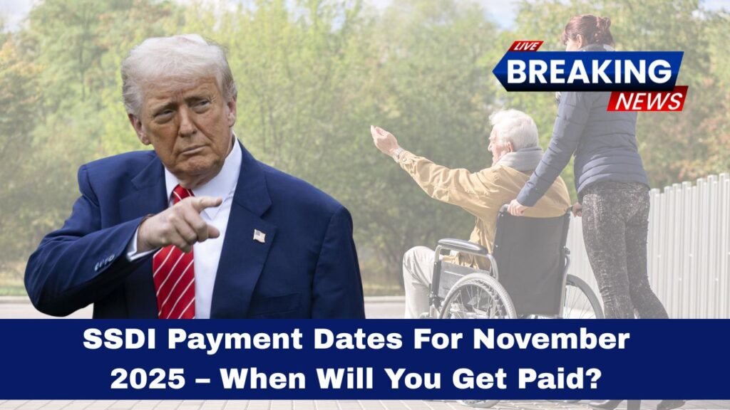 SSDI Payment Dates For November 2025 – When Will You Get Paid?