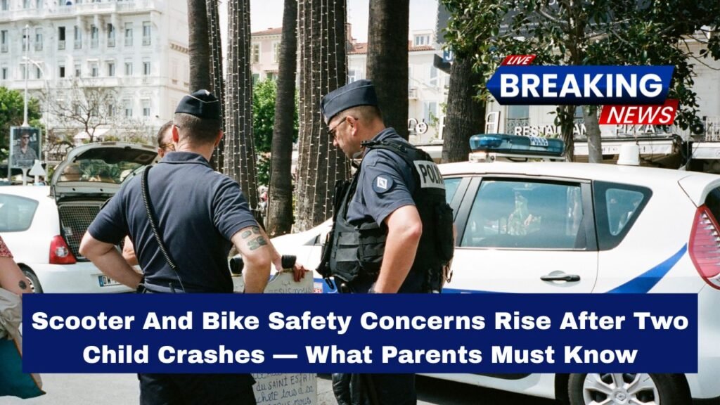 Scooter And Bike Safety Concerns Rise After Two Child Crashes — What Parents Must Know