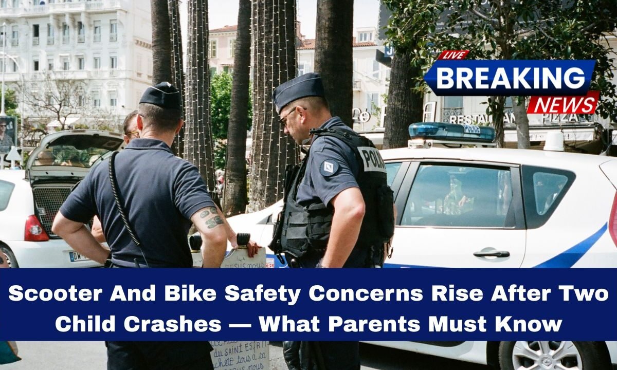Scooter And Bike Safety Concerns Rise After Two Child Crashes — What Parents Must Know