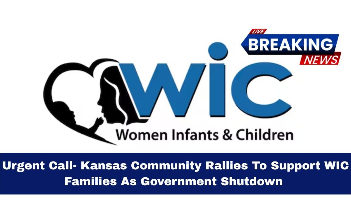 Urgent Call- Kansas Community Rallies To Support WIC Families As Government Shutdown