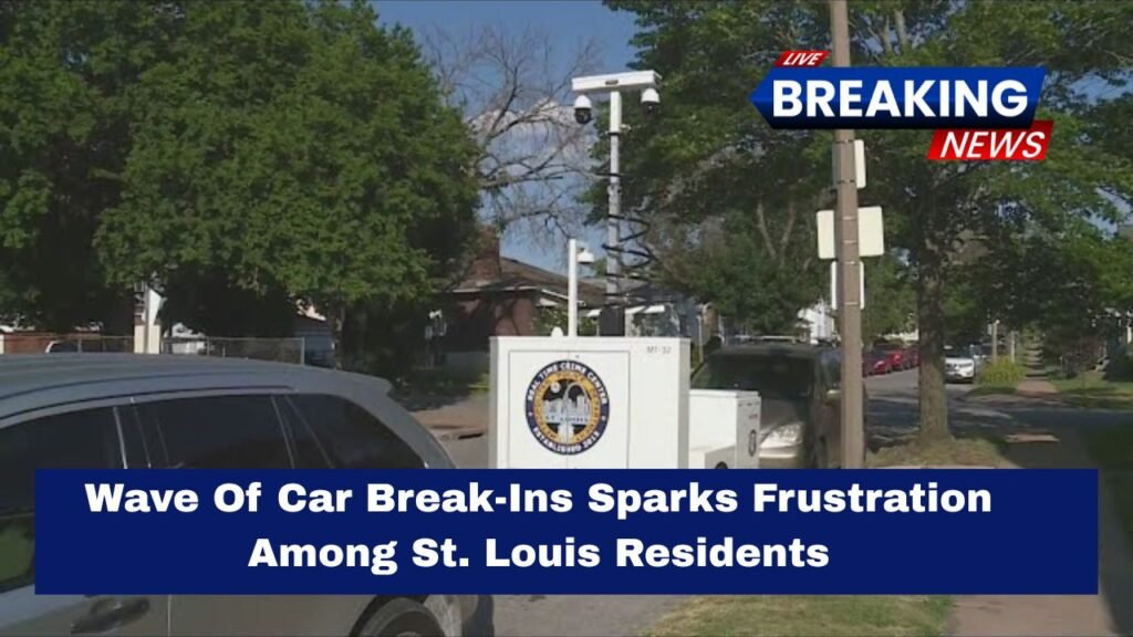 Wave Of Car Break-Ins Sparks Frustration Among St. Louis Residents