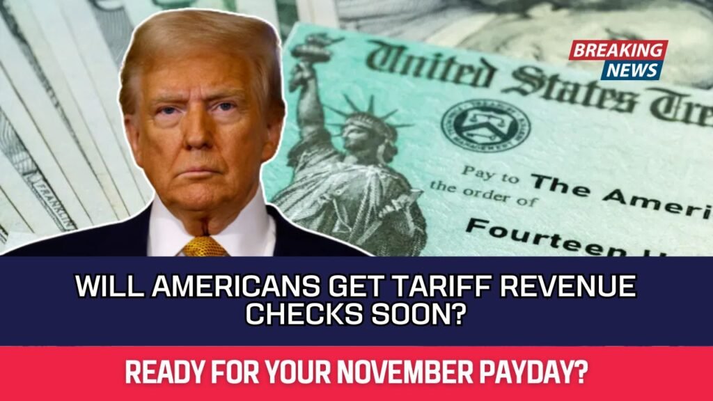Will Americans Get Tariff Revenue Checks Soon