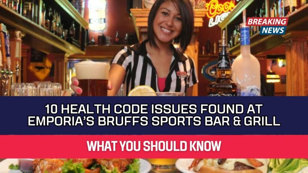 10 Health Code Issues Found At Emporia’s Bruffs Sports Bar & Grill