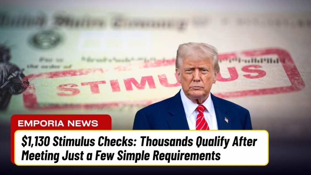 $1,130 Stimulus Checks: Thousands Qualify After Meeting Just a Few Simple Requirements