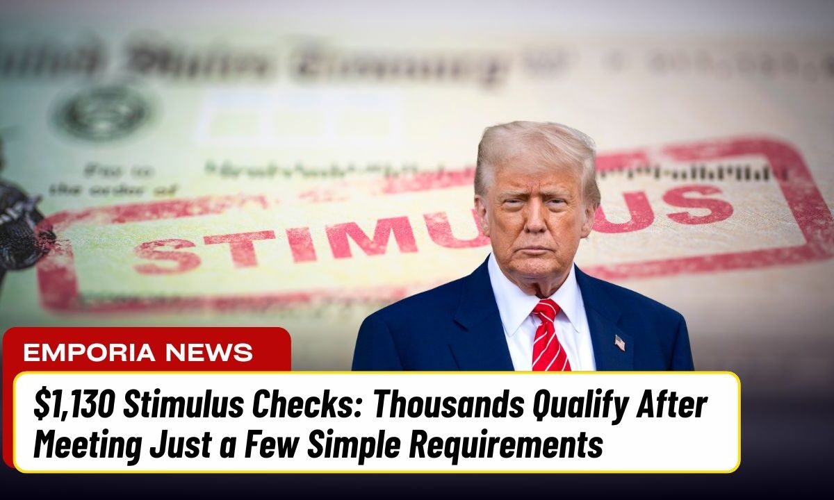 $1,130 Stimulus Checks: Thousands Qualify After Meeting Just a Few Simple Requirements