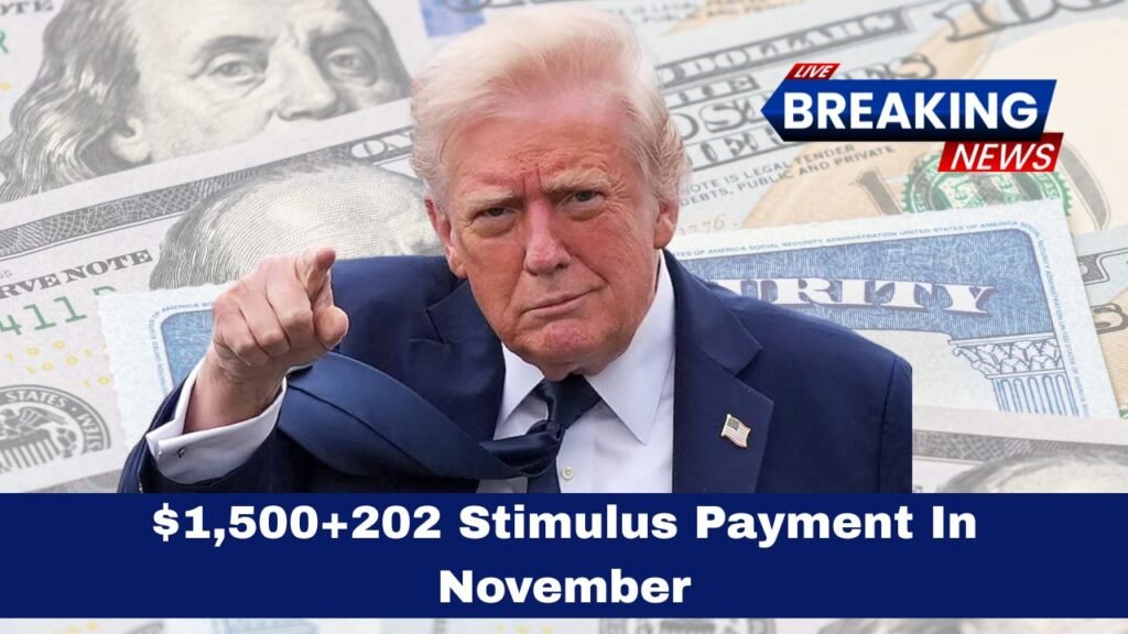 $1,500+202 Stimulus Payment In November- Who Qualifies To Receive This Combined Benefit?