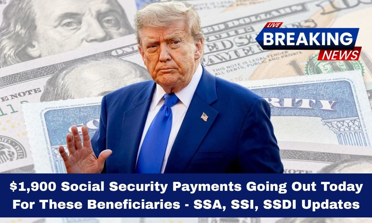 $1,900 Social Security Payments Going Out Today For These Beneficiaries - SSA, SSI, SSDI Updates