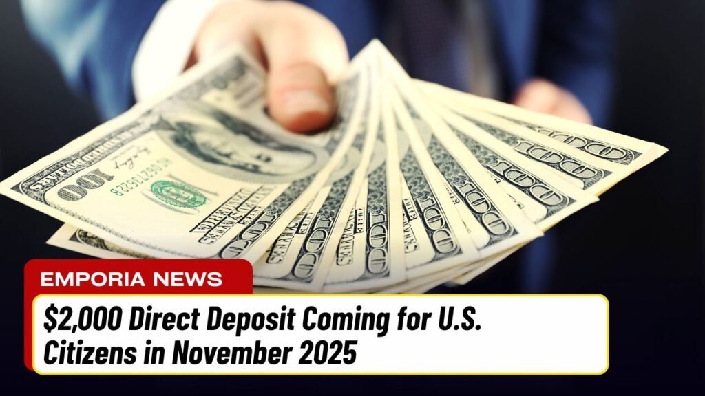 $2,000 Direct Deposit Coming for U.S. Citizens in November 2025 — Eligibility, Payment Schedule, and IRS Guidelines Explained