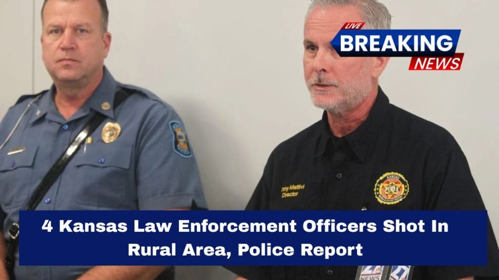 4 Kansas Law Enforcement Officers Shot In Rural Area, Police Report
