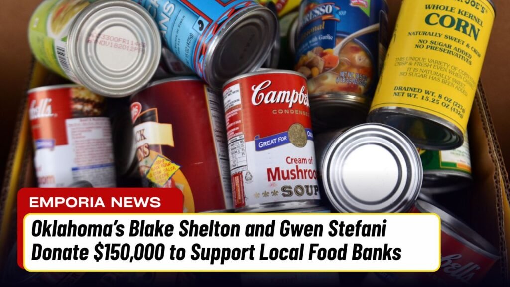 Oklahoma’s Blake Shelton and Gwen Stefani Donate $150,000 to Support Local Food Banks
