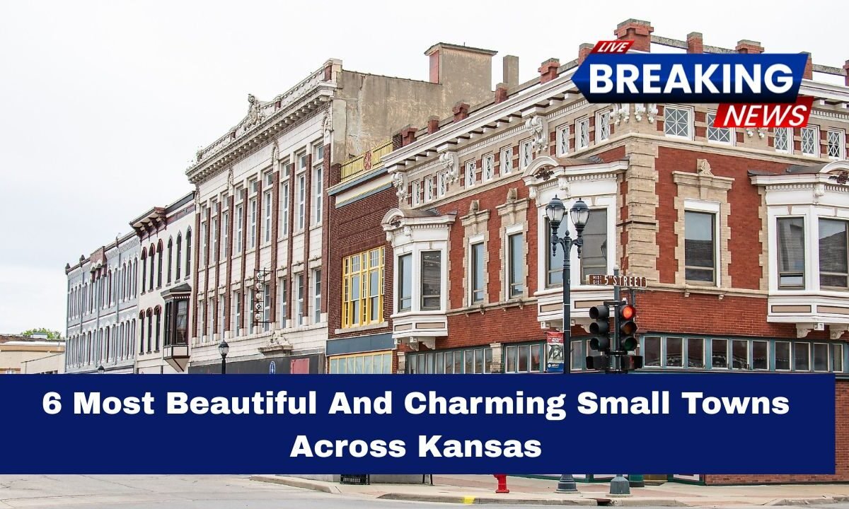 6 Most Beautiful And Charming Small Towns Across Kansas