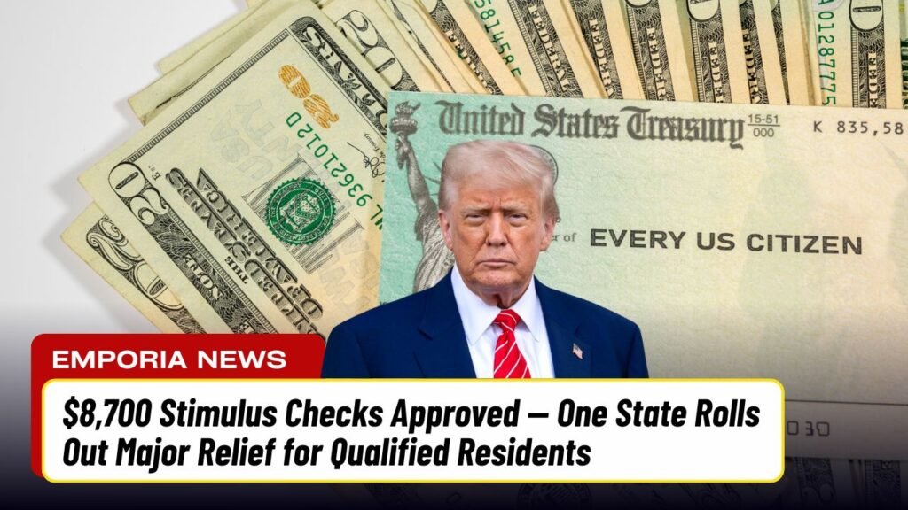 $8,700 Stimulus Checks Approved — One State Rolls Out Major Relief for Qualified Residents
