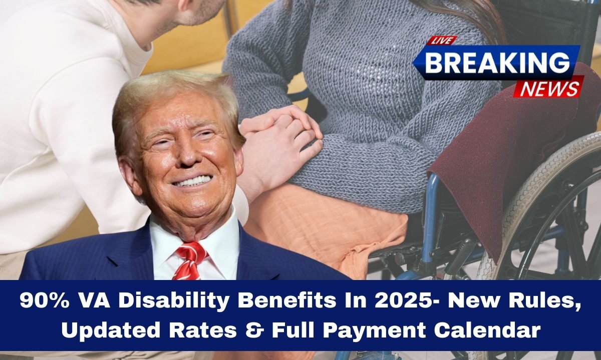 90% VA Disability Benefits In 2025- New Rules, Updated Rates & Full Payment Calendar