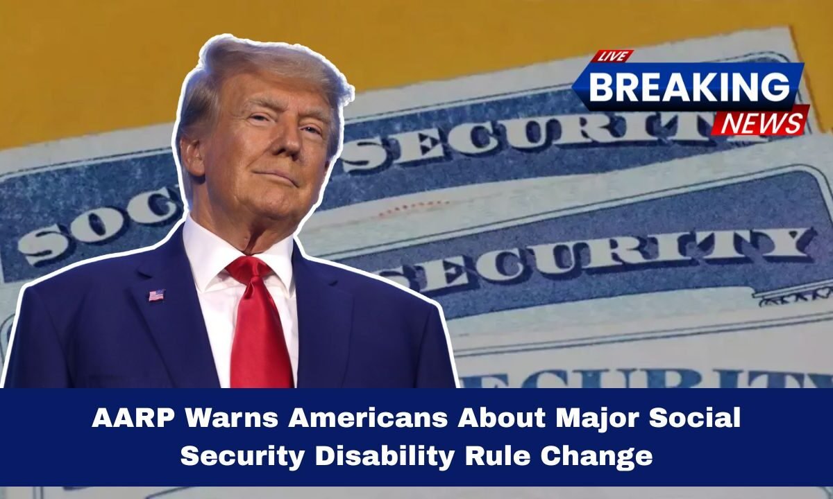 AARP Warns Americans About Major Social Security Disability Rule Change