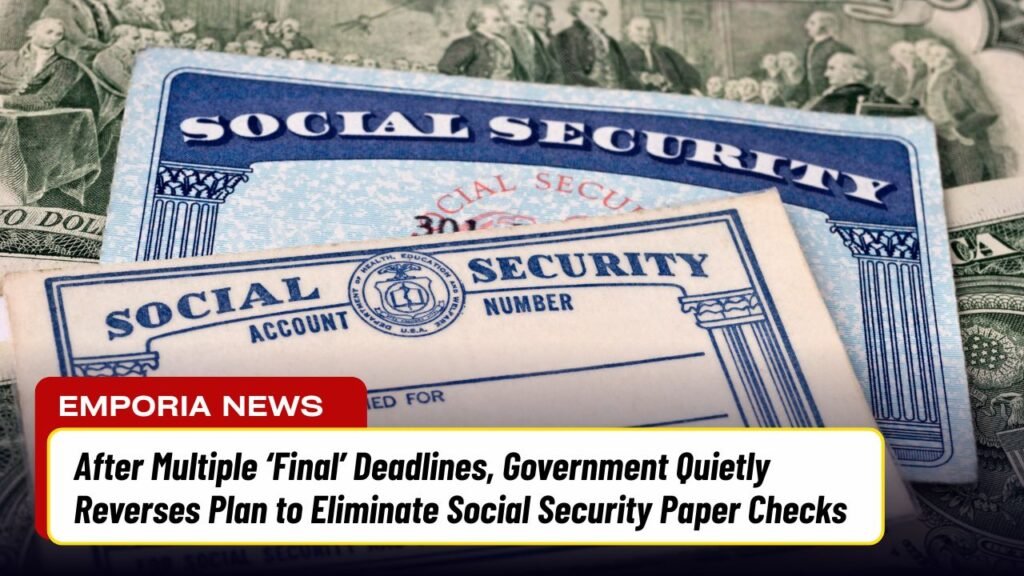 After Multiple ‘Final’ Deadlines, Government Quietly Reverses Plan to Eliminate Social Security Paper Checks