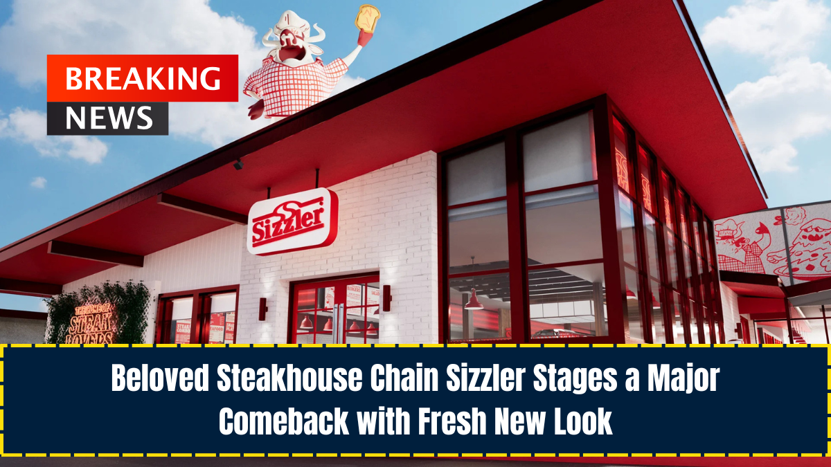 Beloved Steakhouse Chain Sizzler Stages a Major Comeback with Fresh New Look
