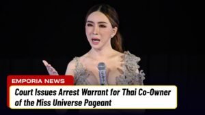 Court Issues Arrest Warrant for Thai Co-Owner of the Miss Universe Pageant